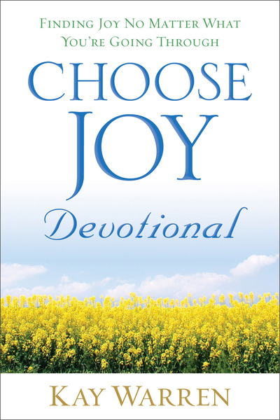 Choose Joy Devotional: Finding Joy No Matter What You're Going Through