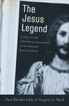 The Jesus Legend: A Case for the Historical Reliability of the Synoptic Jesus Tradition