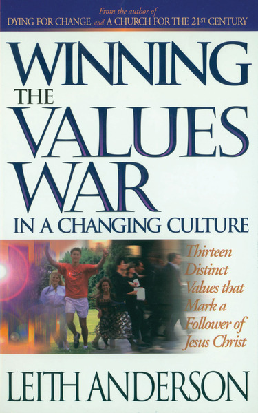 Winning the Values War in a Changing Culture
