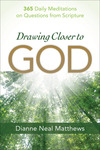 Drawing Closer to God: 365 Daily Meditations on Questions from Scripture