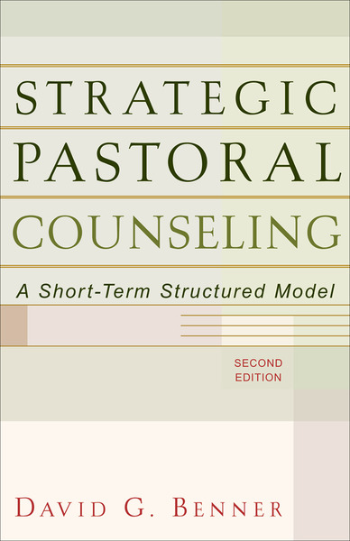 Strategic Pastoral Counseling: A Short-Term Structured Model