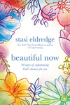 Beautiful Now: 90 Days of Experiencing God's Dreams for You