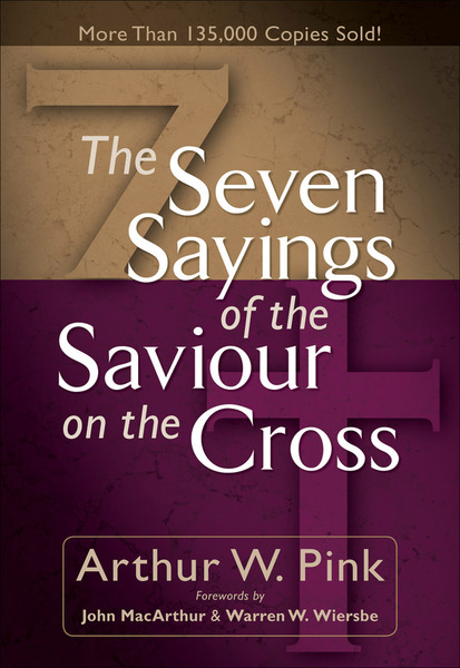 The Seven Sayings of the Saviour on the Cross