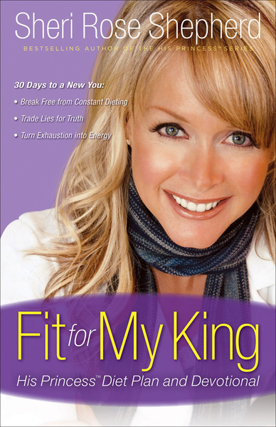 Fit for My King His Princess 30-Day Diet Plan and Devotional