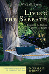 Living the Sabbath (The Christian Practice of Everyday Life): Discovering the Rhythms of Rest and Delight