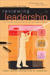 Reviewing Leadership (Engaging Culture): A Christian Evaluation of Current Approaches