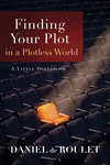 Finding Your Plot in a Plotless World: A Little Direction