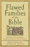 Flawed Families of the Bible: How God's Grace Works through Imperfect Relationships