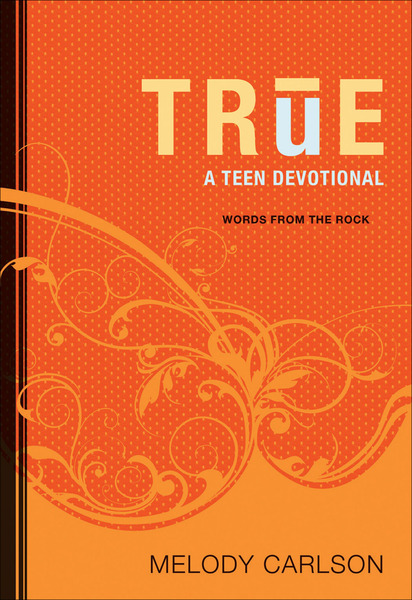 True (Words From the Rock): A Teen Devotional