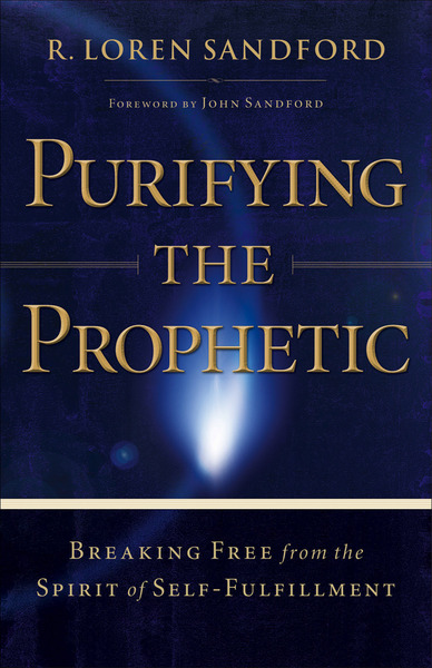 Purifying the Prophetic: Breaking Free from the Spirit of Self-Fulfillment