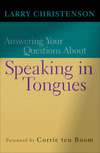 Answering Your Questions About Speaking in Tongues