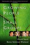 Growing People Through Small Groups