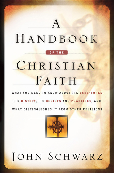 A Handbook of the Christian Faith