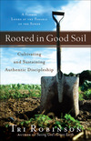 Rooted in Good Soil (Shapevine) Cultivating and Sustaining Authentic Discipleship