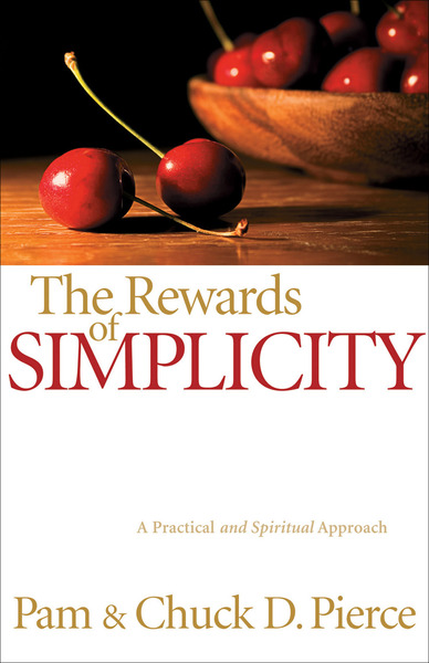 The Rewards of Simplicity: A Practical and Spiritual Approach