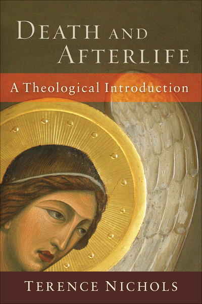 Death and Afterlife: A Theological Introduction - Olive Tree Bible Software