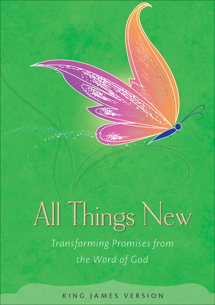 All Things New: Transforming Promises from the Word of God