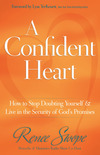 A Confident Heart: Learning to Live in the Power of God's Promises