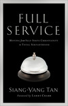 Full Service: Moving from Self-Serve Christianity to Total Servanthood