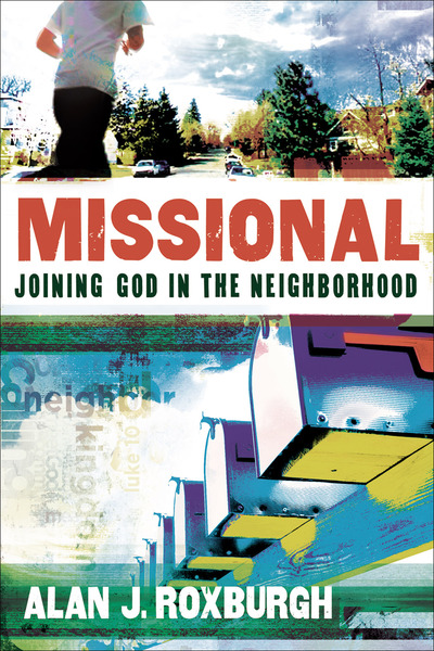 Missional (Allelon Missional Series): Joining God in the Neighborhood