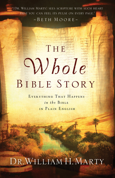 The Whole Bible Story: Everything That Happens in the Bible in Plain English