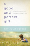 A Good and Perfect Gift: Faith, Expectations, and a Little Girl Named Penny