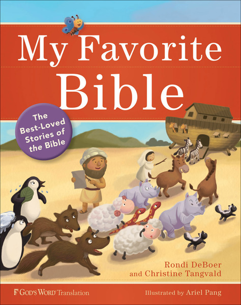 My Favorite Bible: The Best-Loved Stories of the Bible