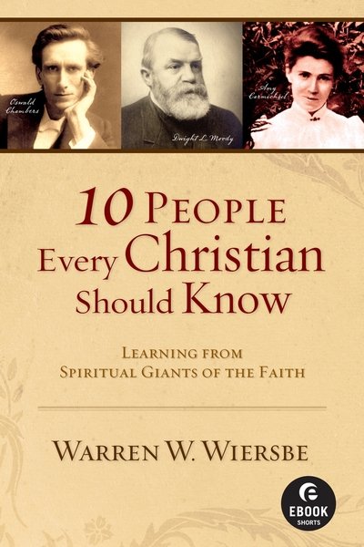 10 People Every Christian Should Know (Ebook Shorts)