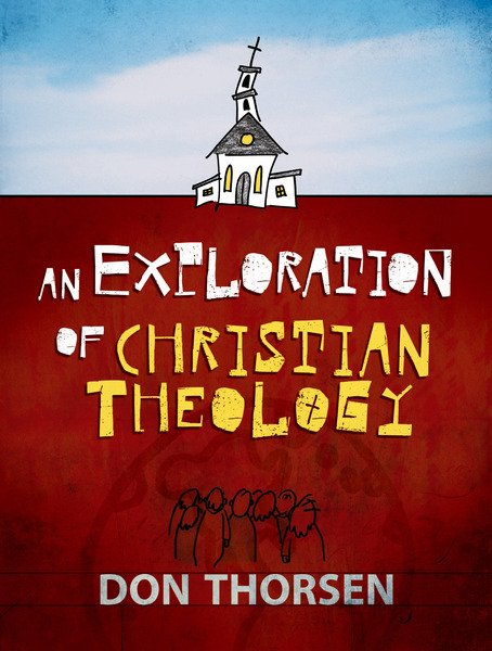 An Exploration of Christian Theology