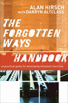 The Forgotten Ways Handbook: A Practical Guide for Developing Missional Churches
