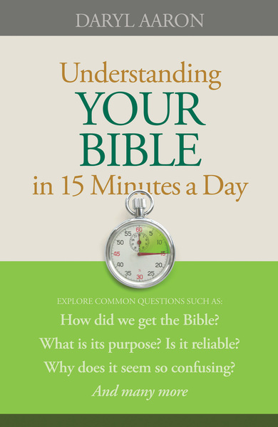 Understanding Your Bible in 15 Minutes a Day