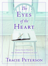 The Eyes of the Heart: Seeing God's Hand in the Everyday Moments of Life