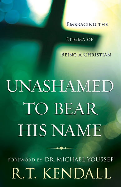 Unashamed to Bear His Name Embracing the Stigma of Being a Christian