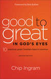 Good to Great in God's Eyes 10 Practices Great Christians Have in Common