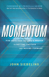 Momentum Five Keys from the Lord's Prayer to Getting Unstuck and Moving Forward