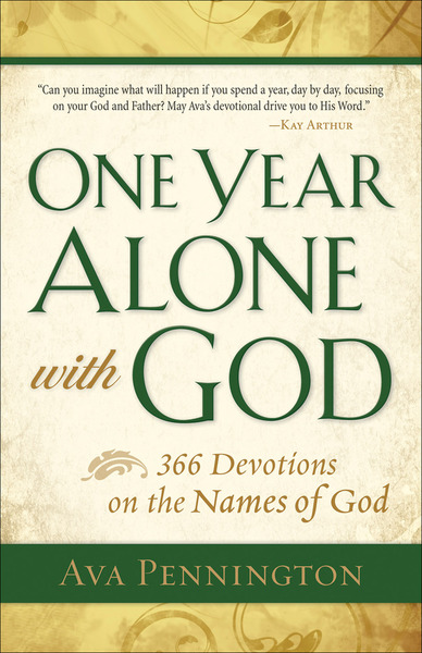 One Year Alone with God: 366 Devotions on the Names of God