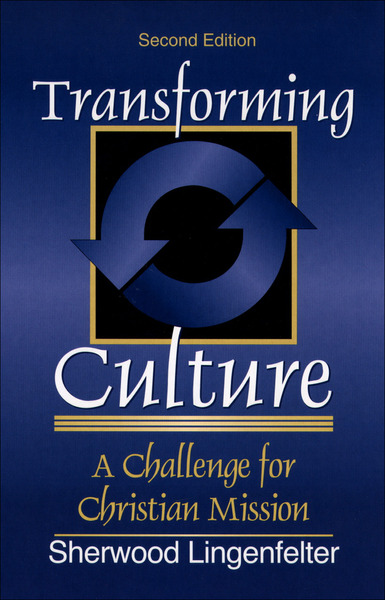 Transforming Culture: A Challenge for Christian Mission