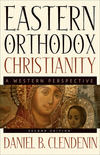 Eastern Orthodox Christianity: A Western Perspective