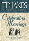 Celebrating Marriage (Six Pillars From Ephesians Book #5): The Spiritual Wedding of the Believer