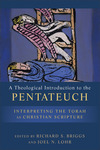 A Theological Introduction to the Pentateuch: Interpreting the Torah as Christian Scripture