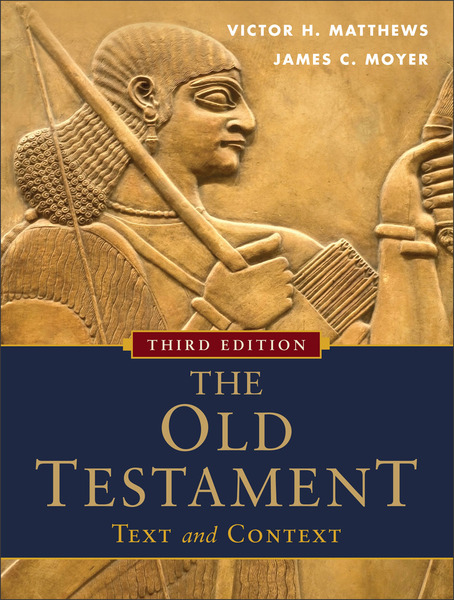 The Old Testament: Text and Context