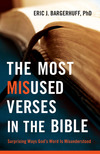 The Most Misused Verses in the Bible: Surprising Ways God's Word Is Misunderstood