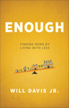 Enough: Finding More by Living with Less