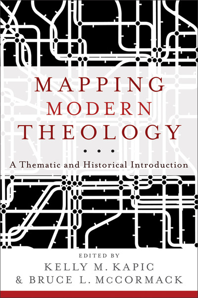 Mapping Modern Theology: A Thematic and Historical Introduction