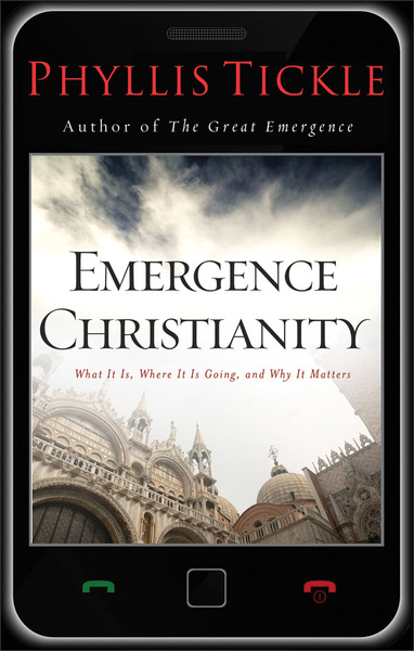 Emergence Christianity: What It Is, Where It Is Going, and Why It Matters