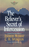 The Believer's Secret of Intercession (Andrew Murray Devotional Library)
