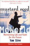 Mustard Seed vs. McWorld: Reinventing Life and Faith for the Future