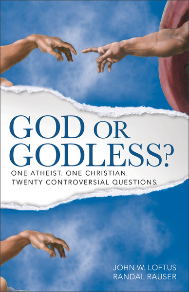 God or Godless?: One Atheist. One Christian. Twenty Controversial Questions.