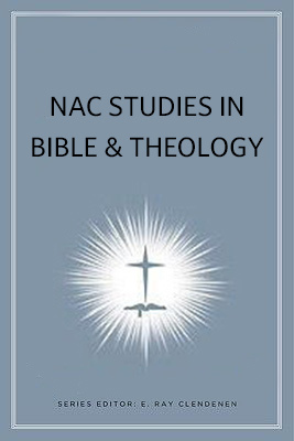 NAC Studies in Bible & Theology Series