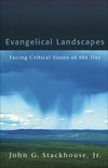 Evangelical Landscapes: Facing Critical Issues of the Day